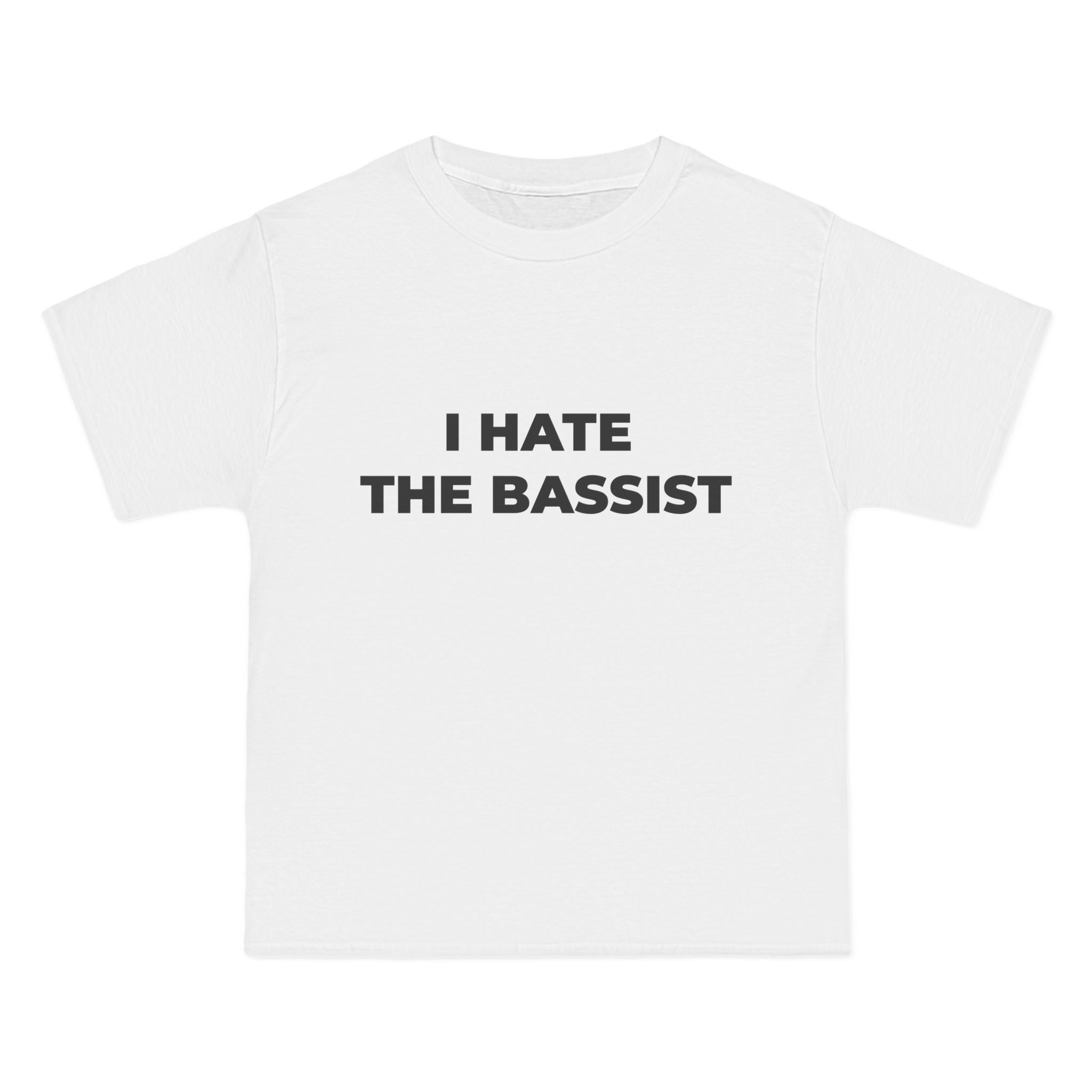 "I HATE THE BASSIST"  front print